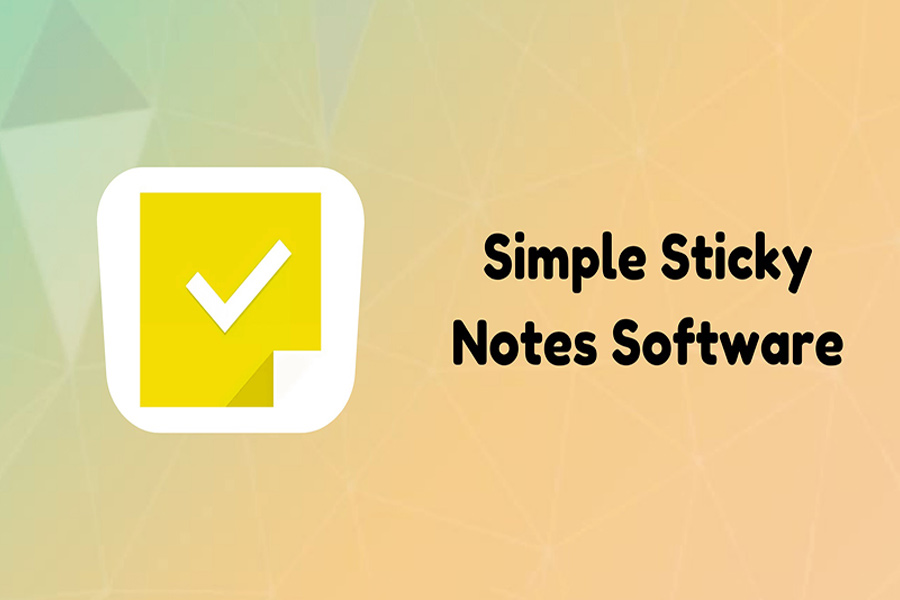 Giới thiệu về Simple Sticky Notes
